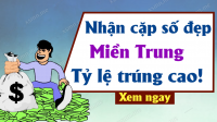Dự đoán XSMT 22/10/2025 - Dự đoán Xổ Số Miền Trung hôm nay ngày 22-10-2025